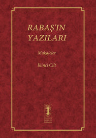 RABAŞ’IN YAZILARI - MAKALELER - İkinci Cilt
