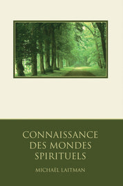 Connaissance Des Mondes Spirituels