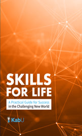 Skills for Life; A Practical Guide for Success in the Challenging New World