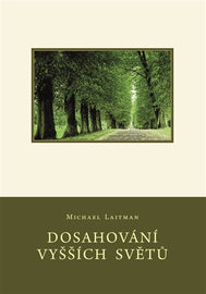 DOSAHOVÁNÍ VYŠŠÍCH SVĚTŮ (E-Book)