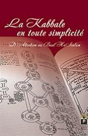 La Kabbale en toute Simplicité by Rav Michael Laitman PhD (PDF)