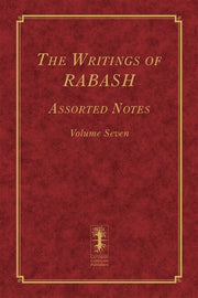 The Writings of RABASH - Assorted Notes - Volume Seven (E-Book)