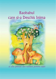 Baobabul care si-a Deschis Inima