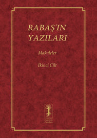 RABAŞ’IN YAZILARI - MAKALELER - İkinci Cilt