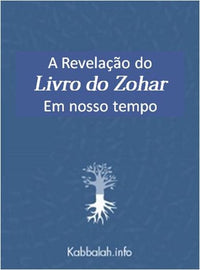 A Revelação do Livro do Zohar em Nosso Tempo