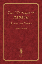 The Writings of RABASH - Assorted Notes - Volume Seven