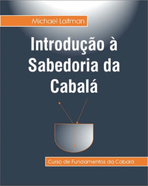 Introdução à Sabedoria da Cabalá