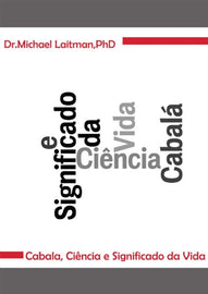 Cabala, Ciência e o Significado da Vida (E-Book)