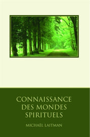 Connaissance Des Mondes Spirituels (E-Book)