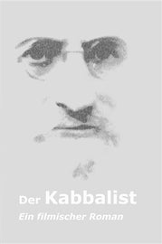 Der Kabbalist: Ein filmischer Roman