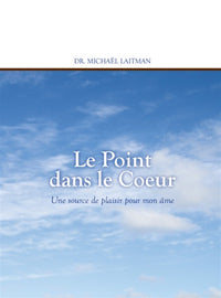 Le Point dans le coeur; Une source de plaisir pour mon âme (PDF)