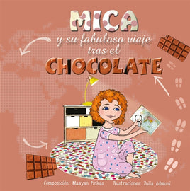 MICA Y SU FABULOSO VIAJE TRAS EL CHOCOLATE (E-Book)
